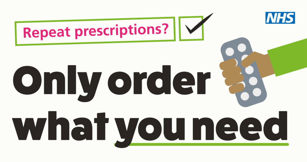 Repeat prescriptions, only order what you need
